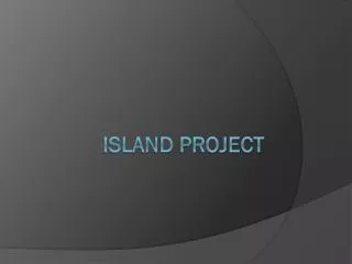 Island Project