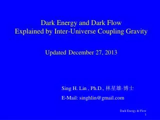 Dark Energy and Dark Flow Explained by Inter-Universe Coupling Gravity Updated December 27, 2013