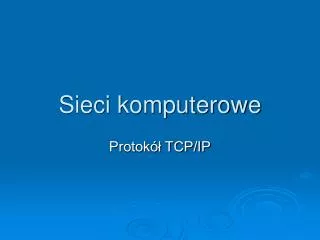 sieci komputerowe