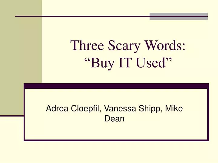 three scary words buy it used