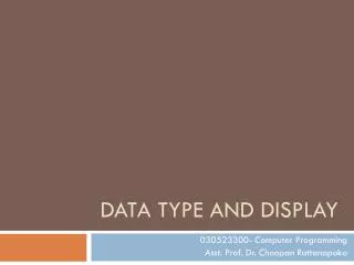 data type and display