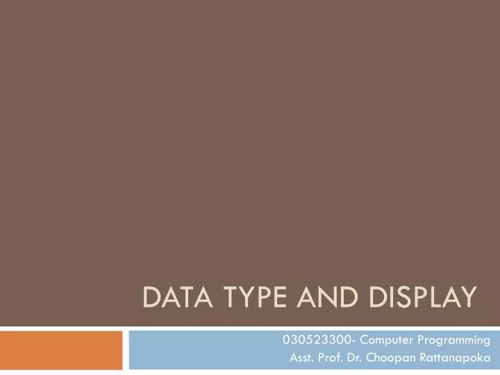 data type and display