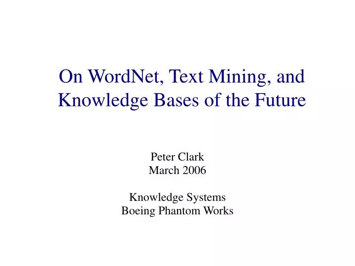 on wordnet text mining and knowledge bases of the future