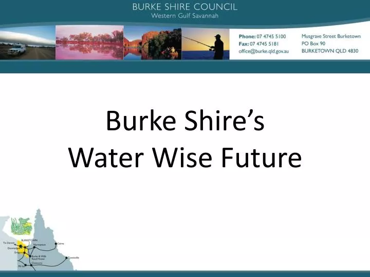 burke shire s water wise future