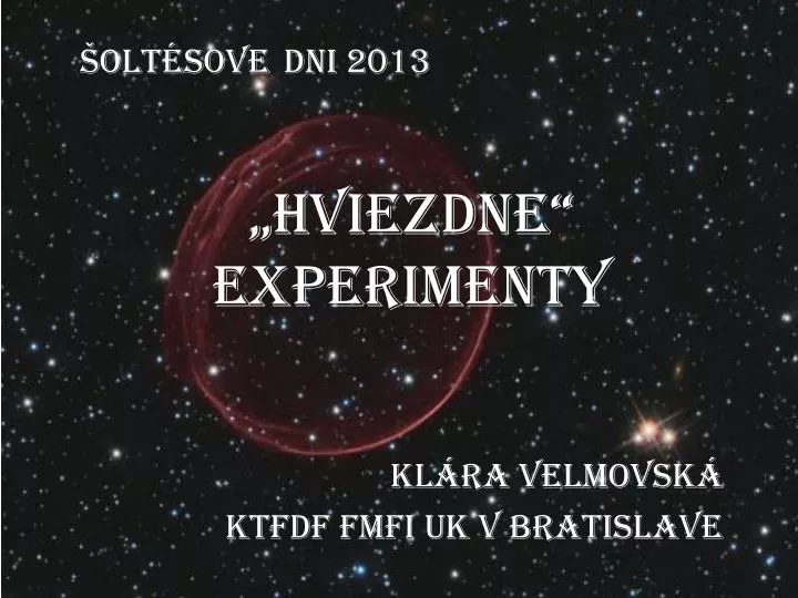 hviezdne experimenty