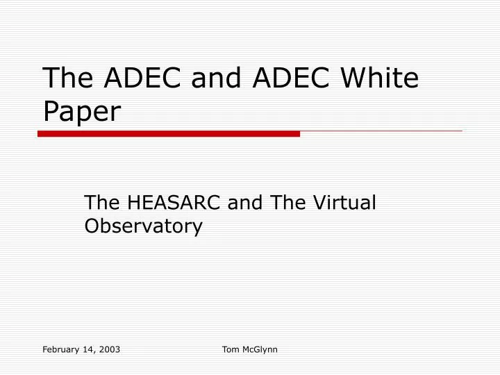 the adec and adec white paper
