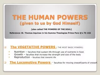 THE HUMAN POWERS (given to us by God Himself)