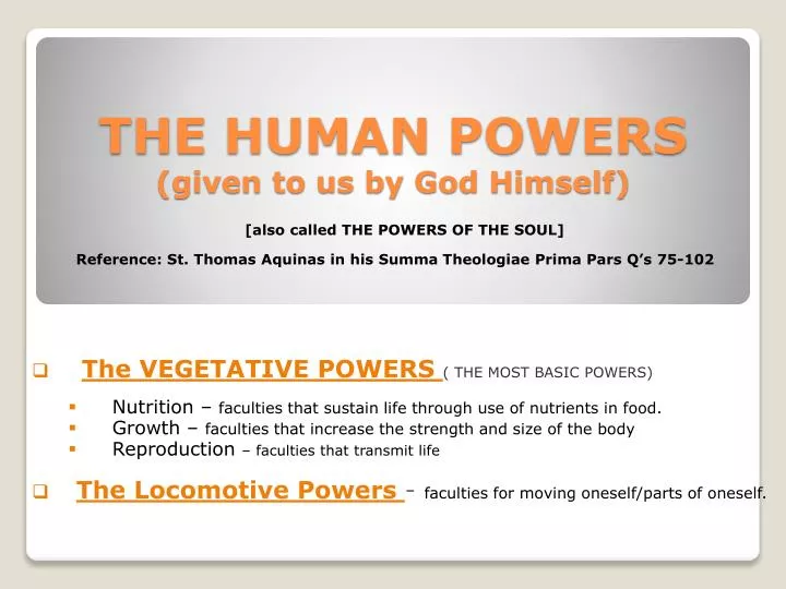the human powers given to us by god himself