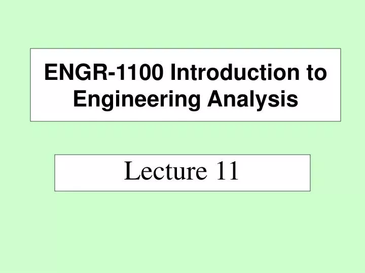 engr 1100 introduction to engineering analysis