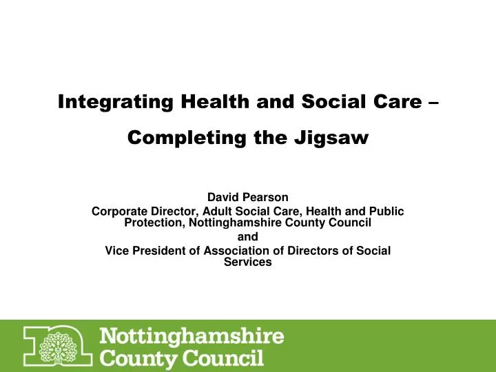 integrating health and social care completing the jigsaw
