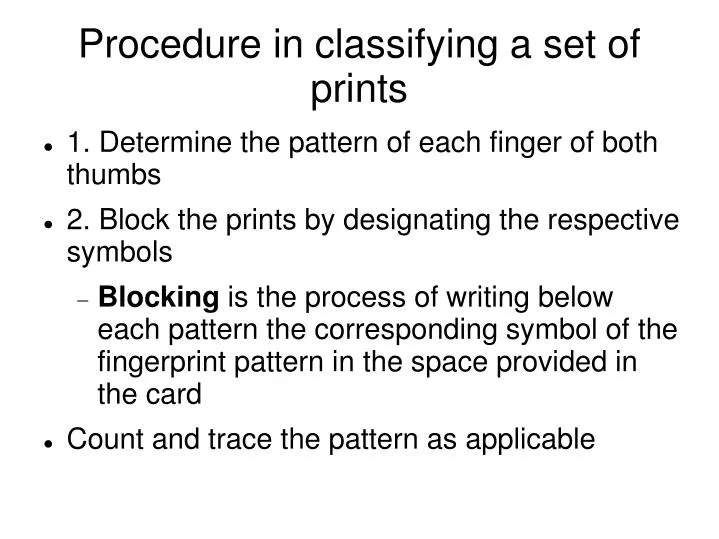 procedure in classifying a set of prints