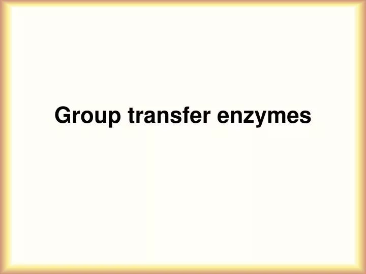group transfer enzymes