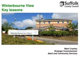 Winterbourne View Key lessons