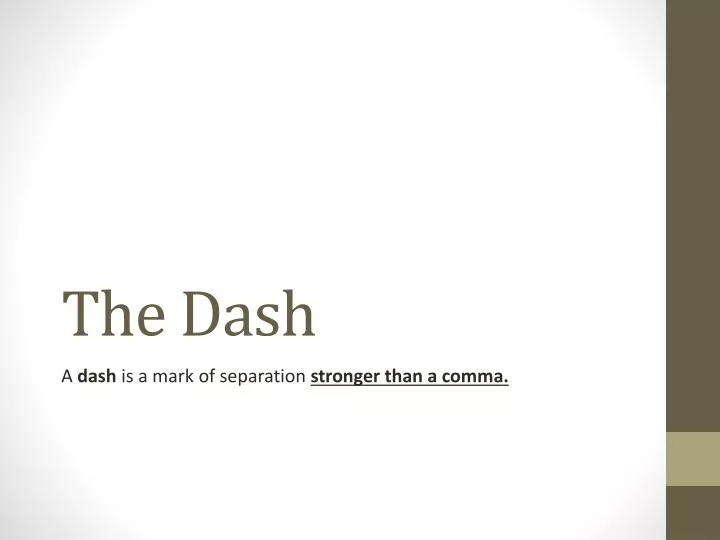the dash