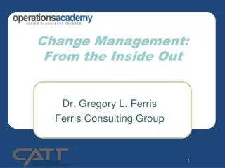 Change Management: From the Inside Out