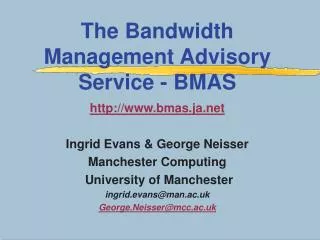 The Bandwidth Management Advisory Service - BMAS