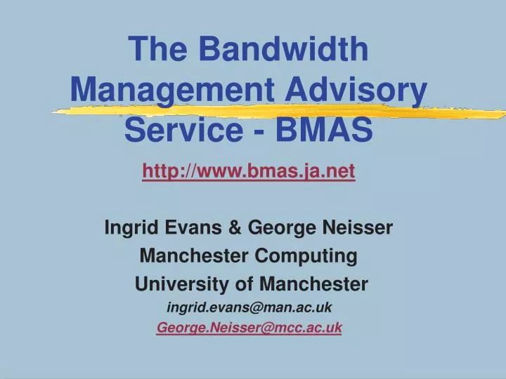 the bandwidth management advisory service bmas