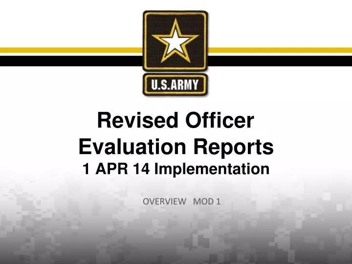 revised officer evaluation reports 1 apr 14 implementation