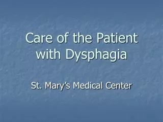 Care of the Patient with Dysphagia