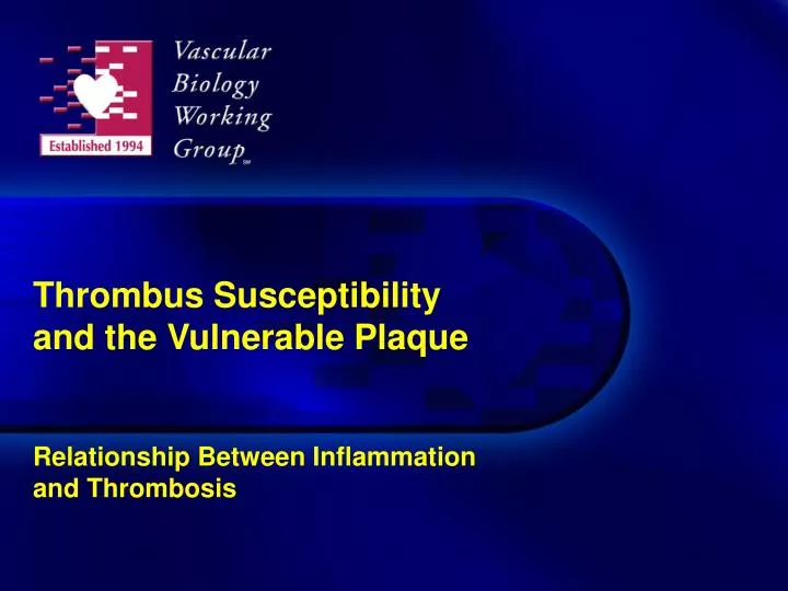 thrombus susceptibility and the vulnerable plaque