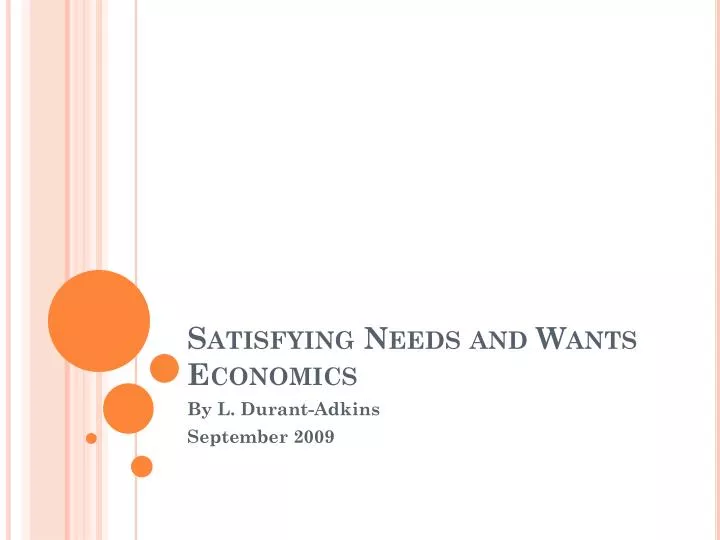 satisfying needs and wants economics