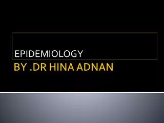 BY .DR HINA ADNAN