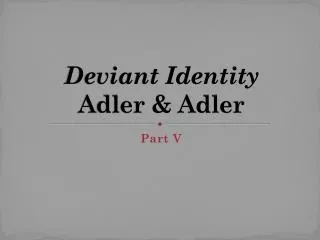 Deviant Identity Adler &amp; Adler