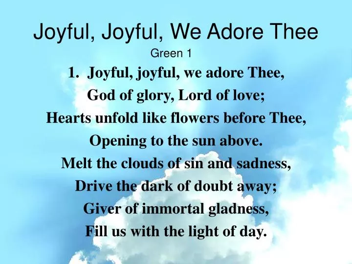 joyful joyful we adore thee