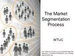 The Market Segmentation Process - slide 1