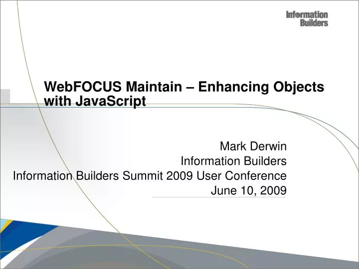 webfocus maintain enhancing objects with javascript