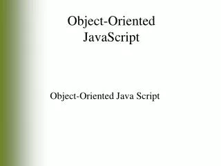 Object-Oriented Java Script