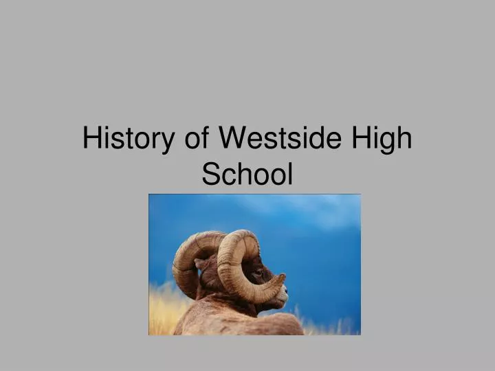 history of westside high school