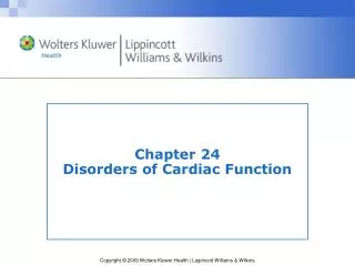 Chapter 24 Disorders of Cardiac Function