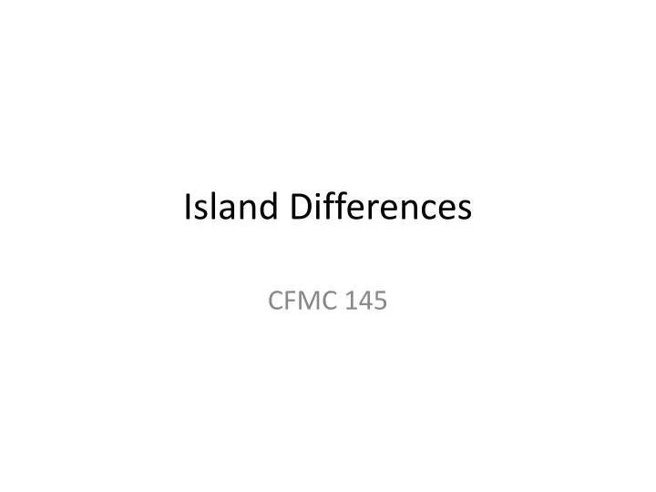 island differences