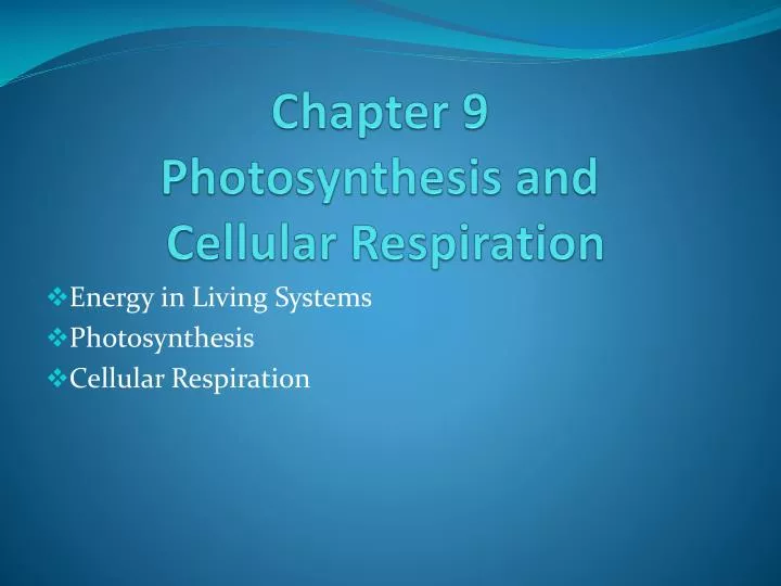 chapter 9 photosynthesis and cellular respiration