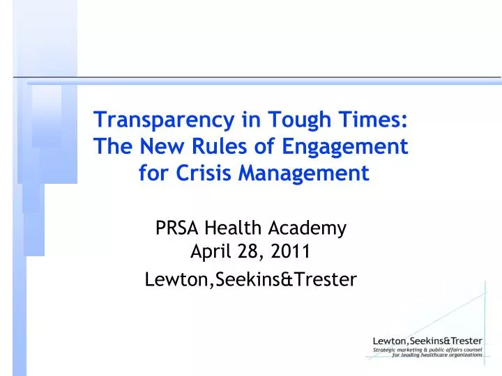 transparency in tough times the new rules of engagement for crisis management