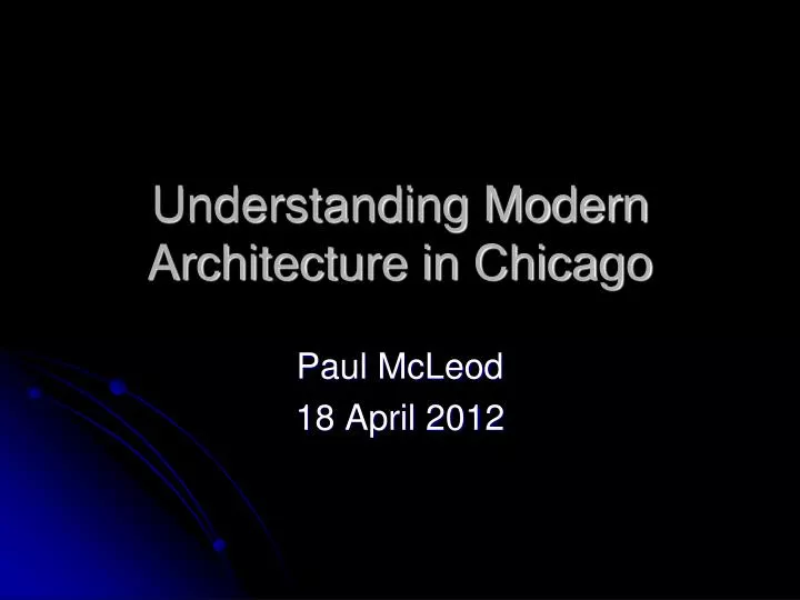 understanding modern architecture in chicago