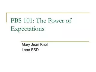 PBS 101: The Power of Expectations