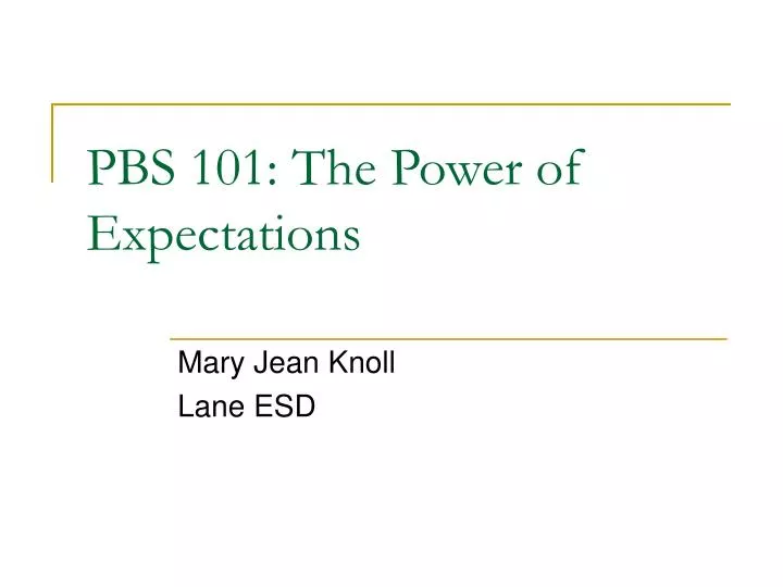 pbs 101 the power of expectations