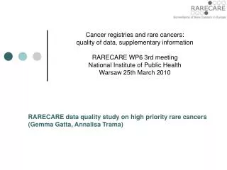Cancer registries and rare cancers: quality of data, supplementary information
