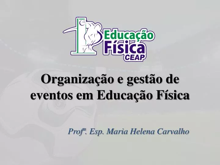 organiza o e gest o de eventos em e duca o f sica