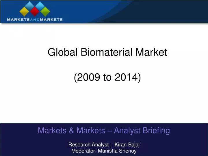 global biomaterial market 2009 to 2014