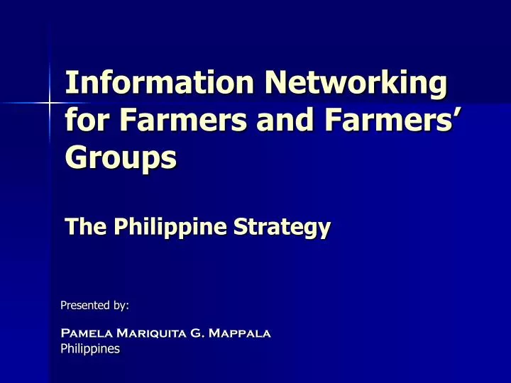information networking for farmers and farmers groups the philippine strategy