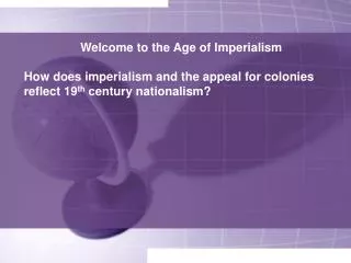 Welcome to the Age of Imperialism