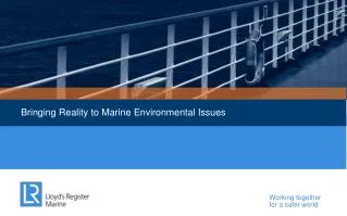 Bringing Reality to Marine Environmental Issues