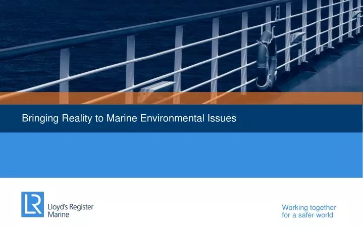 bringing reality to marine environmental issues