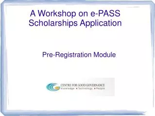 A Workshop on e-PASS Scholarships Application