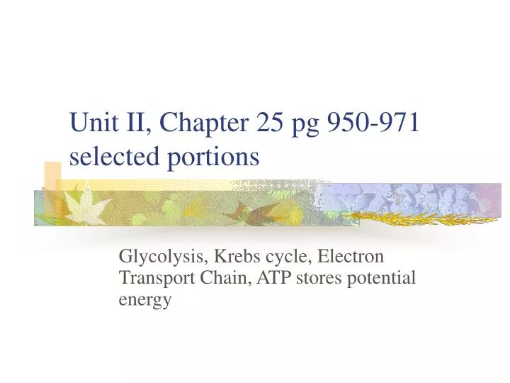 unit ii chapter 25 pg 950 971 selected portions