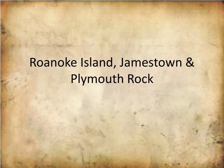 roanoke island jamestown plymouth rock