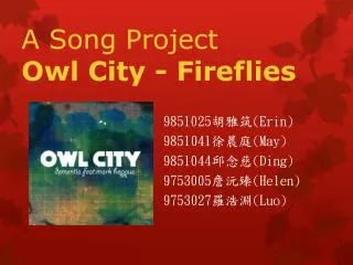 A Song Project Owl City - Fireflies